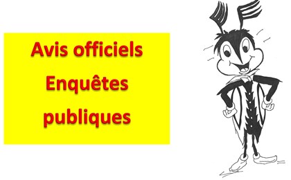 Avis officiels et Enquêtes publiques